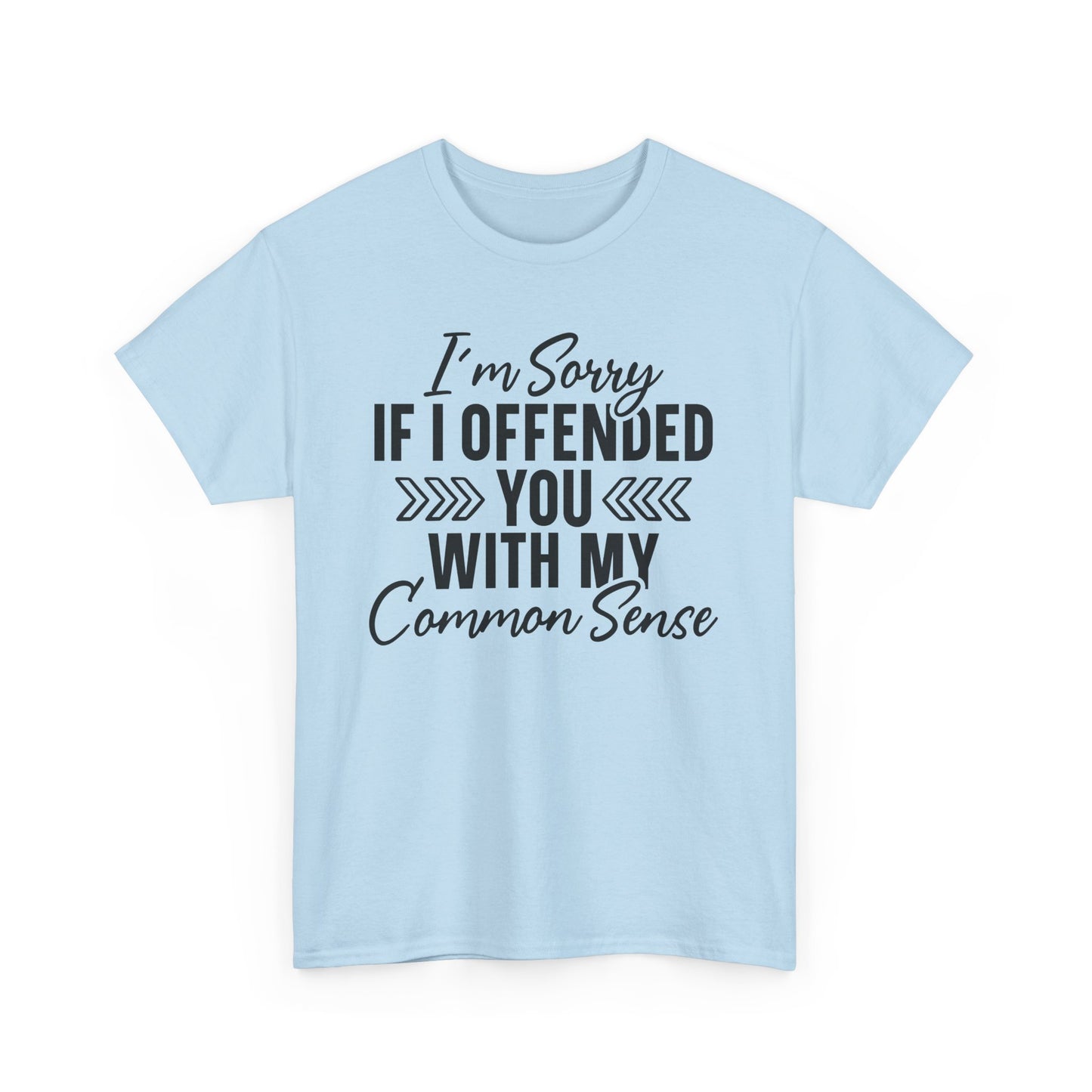 Im Sorry If I Offended You Heavy Cotton T-shirt