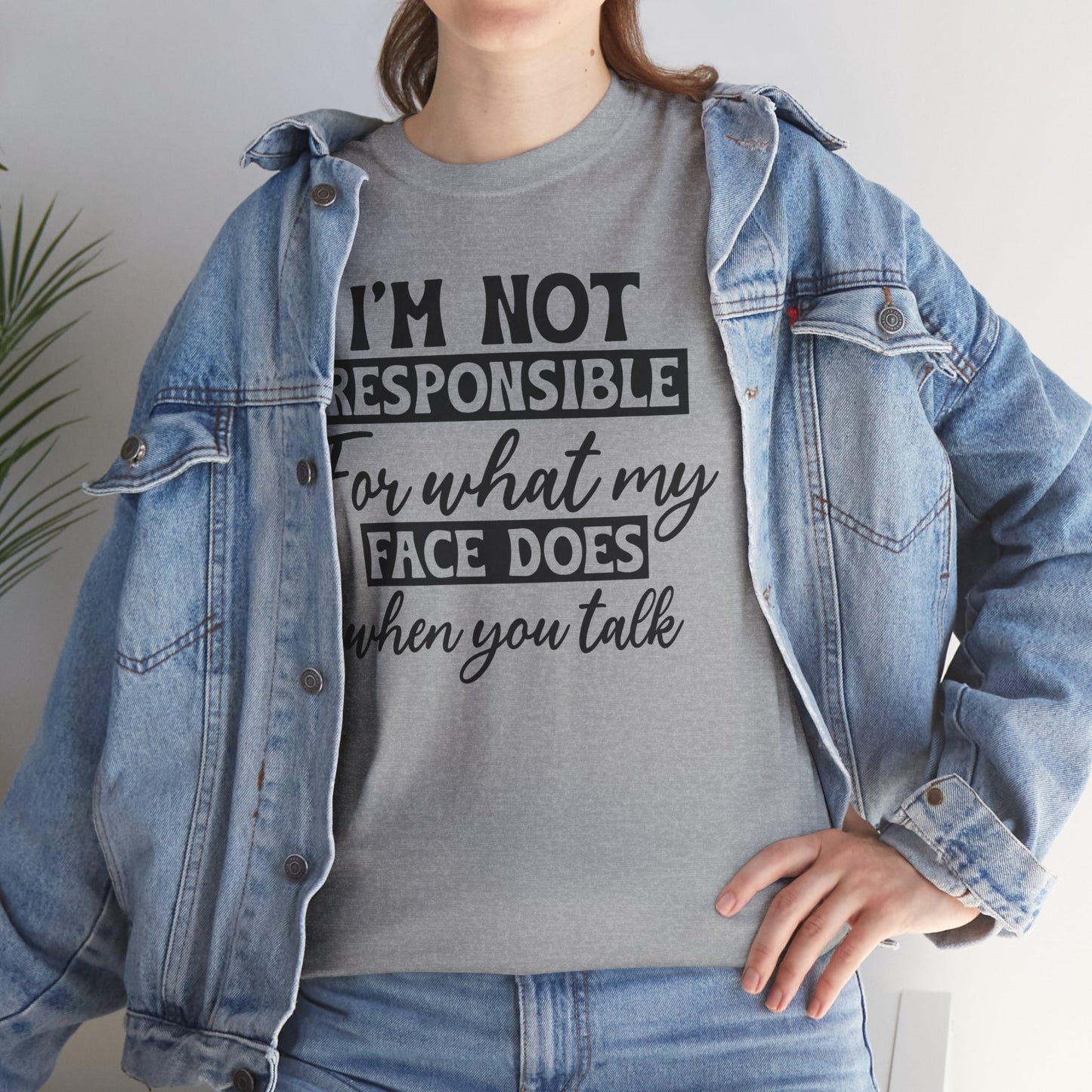 I'm Not Responsible For Funny Heavy Cotton T-shirt