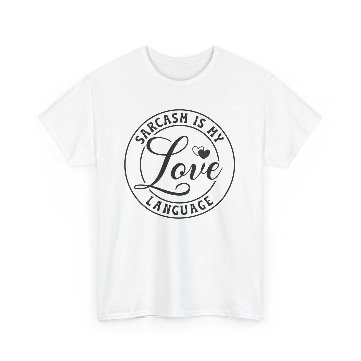 Sarcasm Is My Love Language Heavy Cotton T-shirt