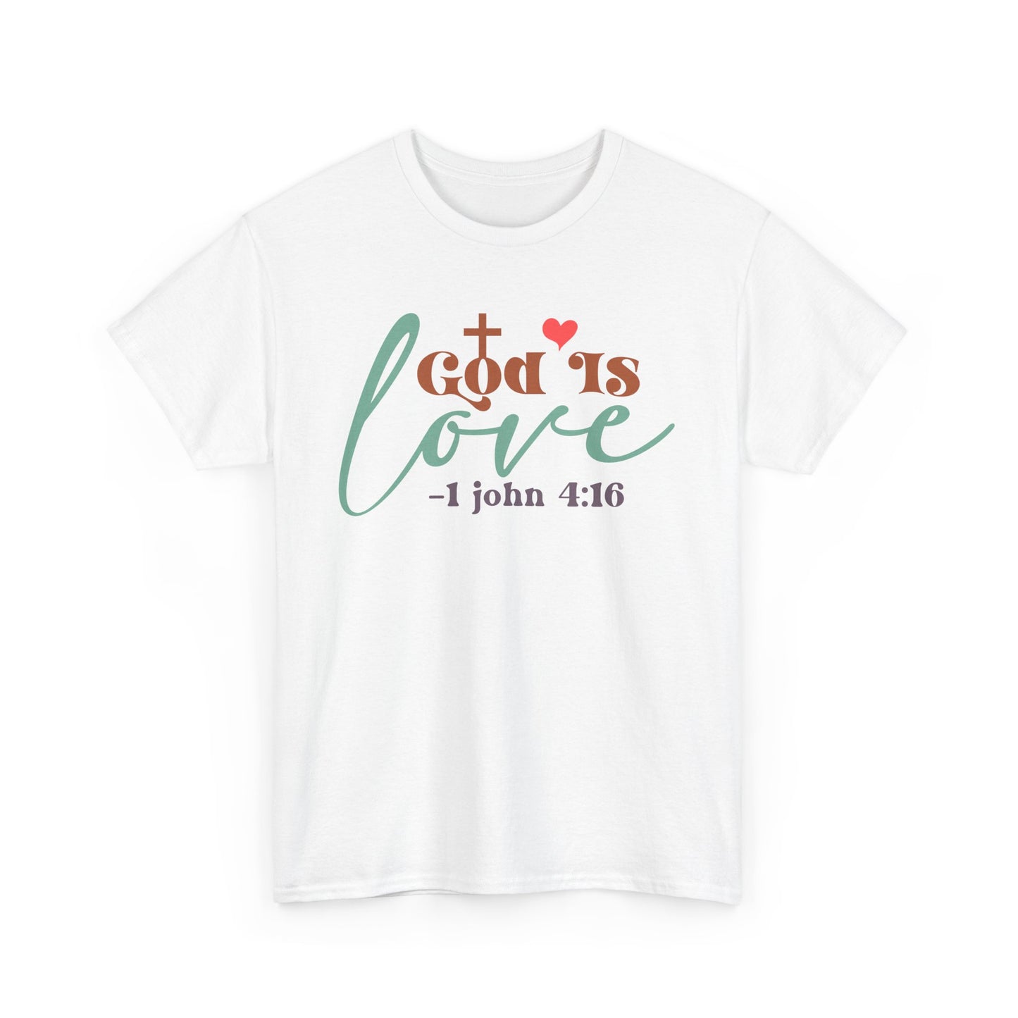 God Is Love Unisex T-shirt