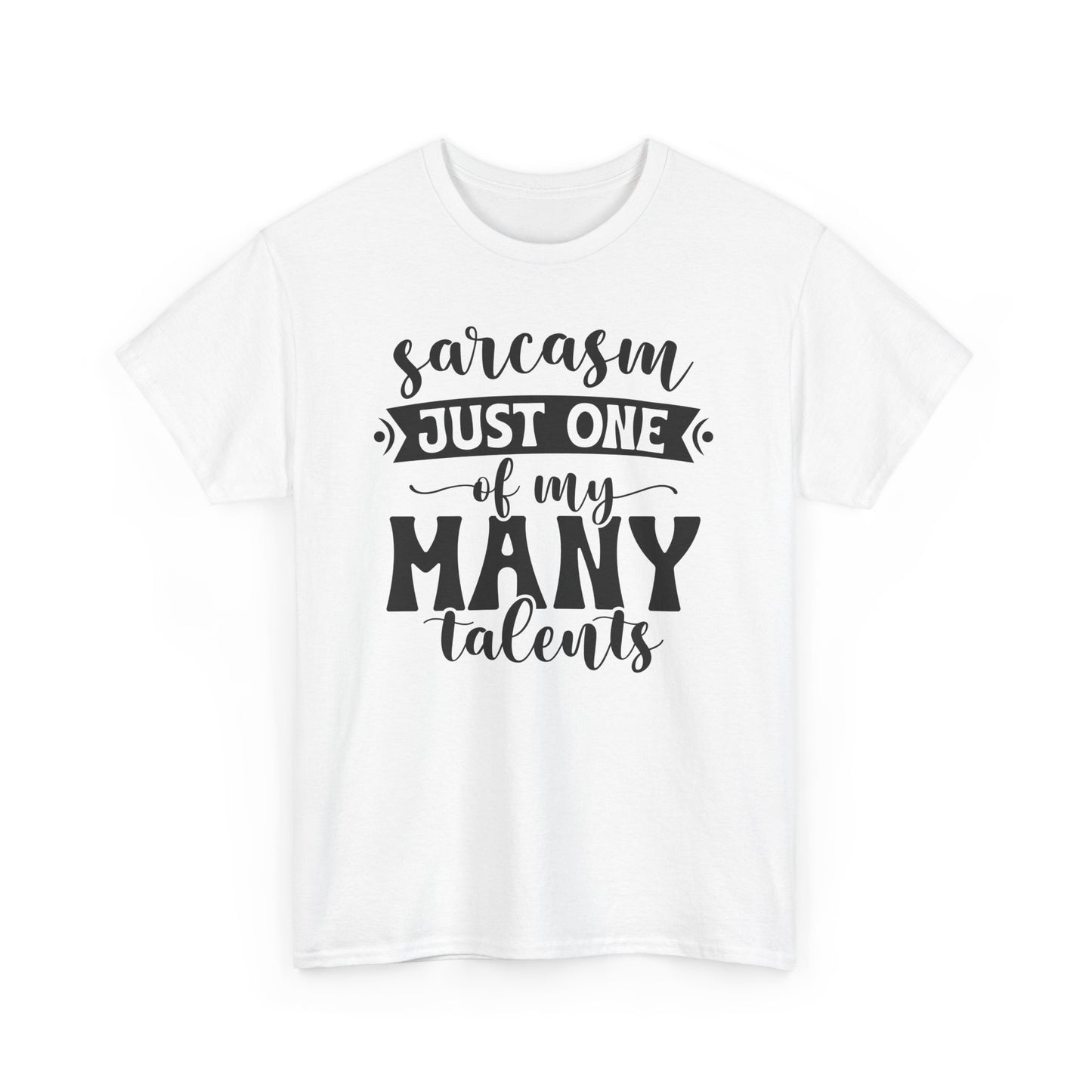 Sarcasm Talent Funny Heavy Cotton T-shirt