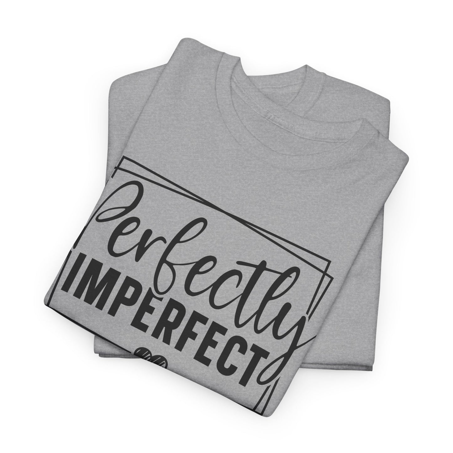 Perfectly Imperfect Unisex Heavy Cotton T-shirt