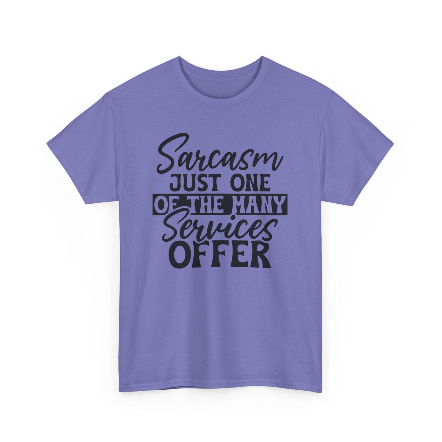 Sarcasm Funny Unisex Tee