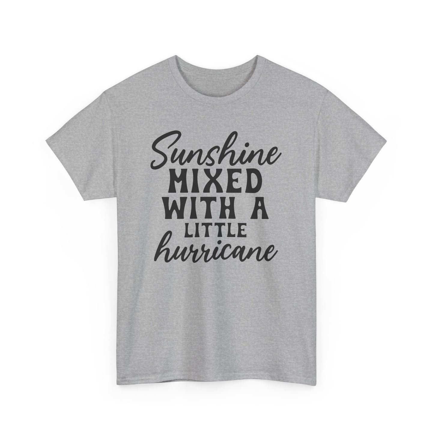 Sunshine Mixed WIth A Little Hurricane Heavy Cotton T-shirt