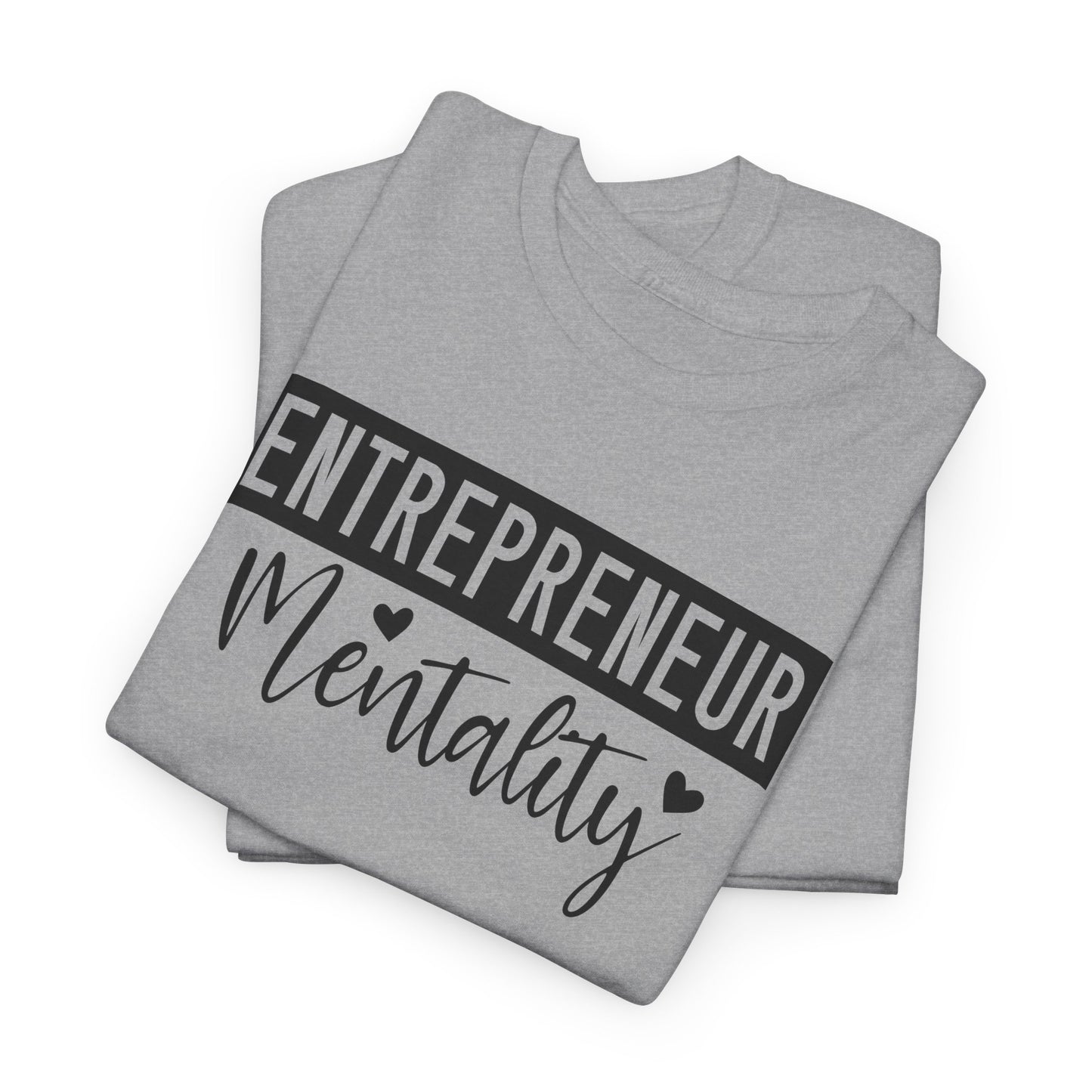 Entrepreneur Mentality Unisex Heavy Cotton T-shirt