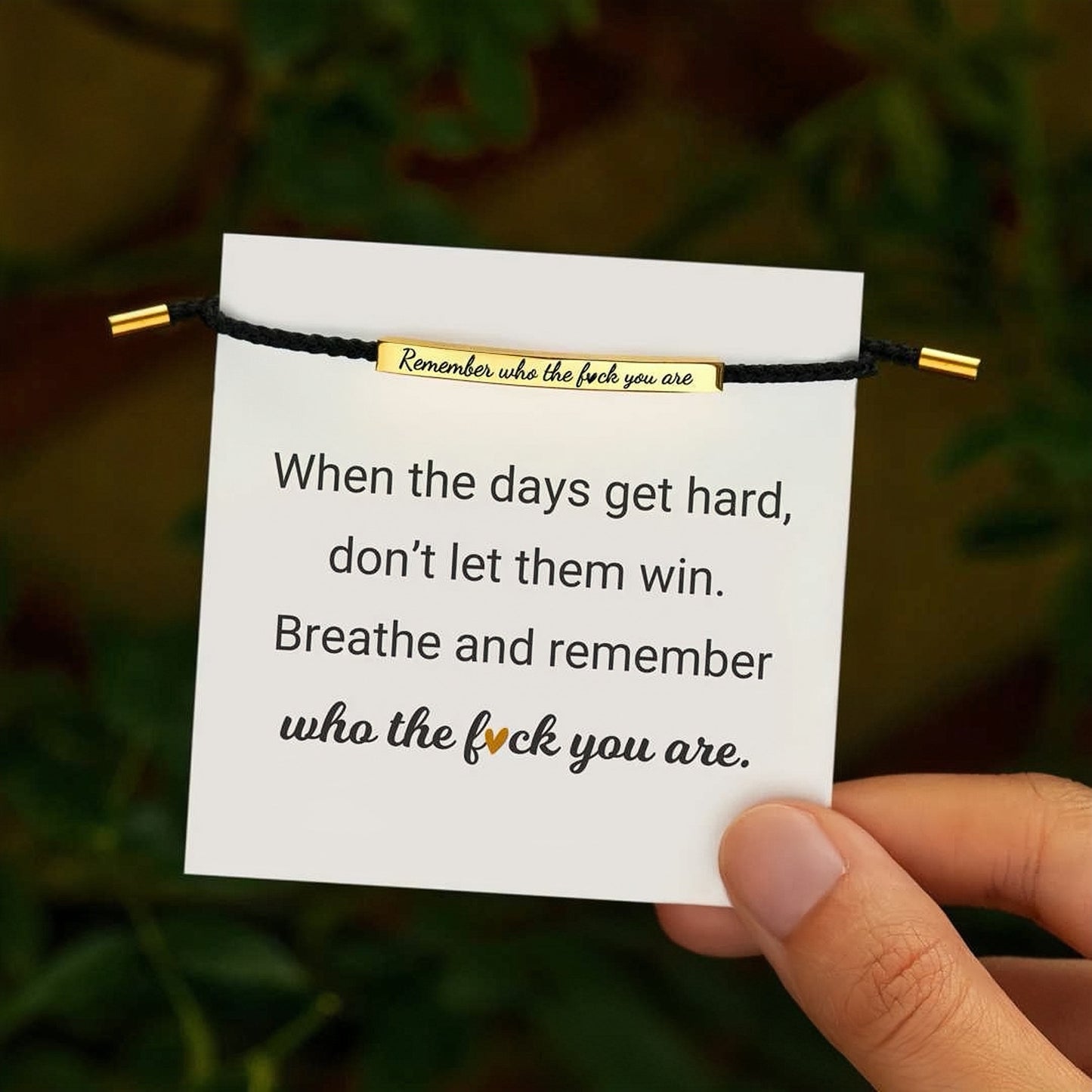 REMEMBER WHO THE FUCK YOU ARE MOTIVATIONAL TUBE BRACELET