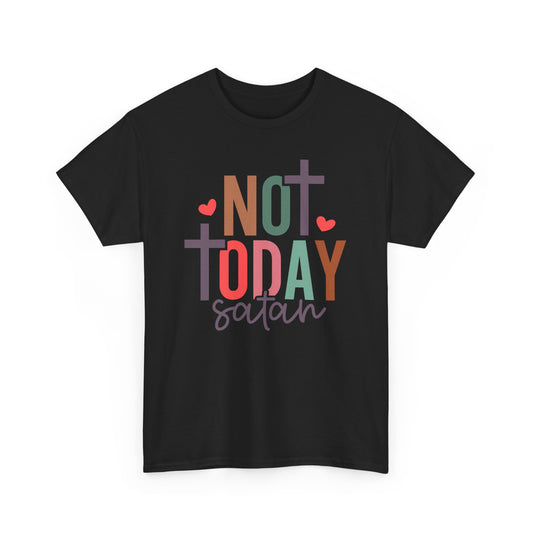 Not Today Satan Unisex T-shirt