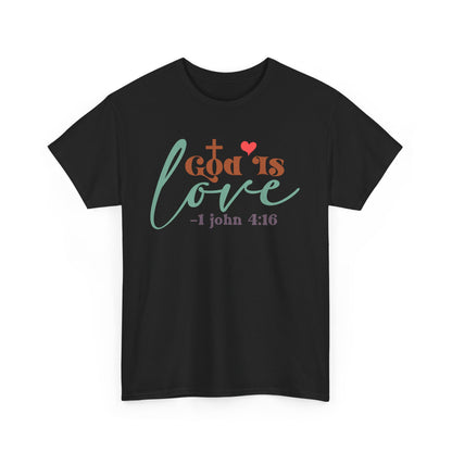 God Is Love Unisex T-shirt