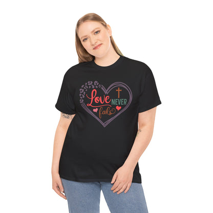 Love Never Fails Unisex T-shirt