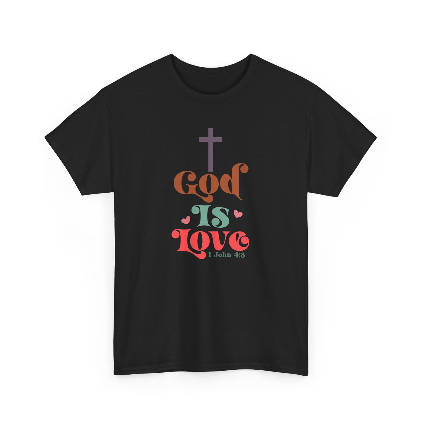 God Is Love Inspired Unisex T-shirt