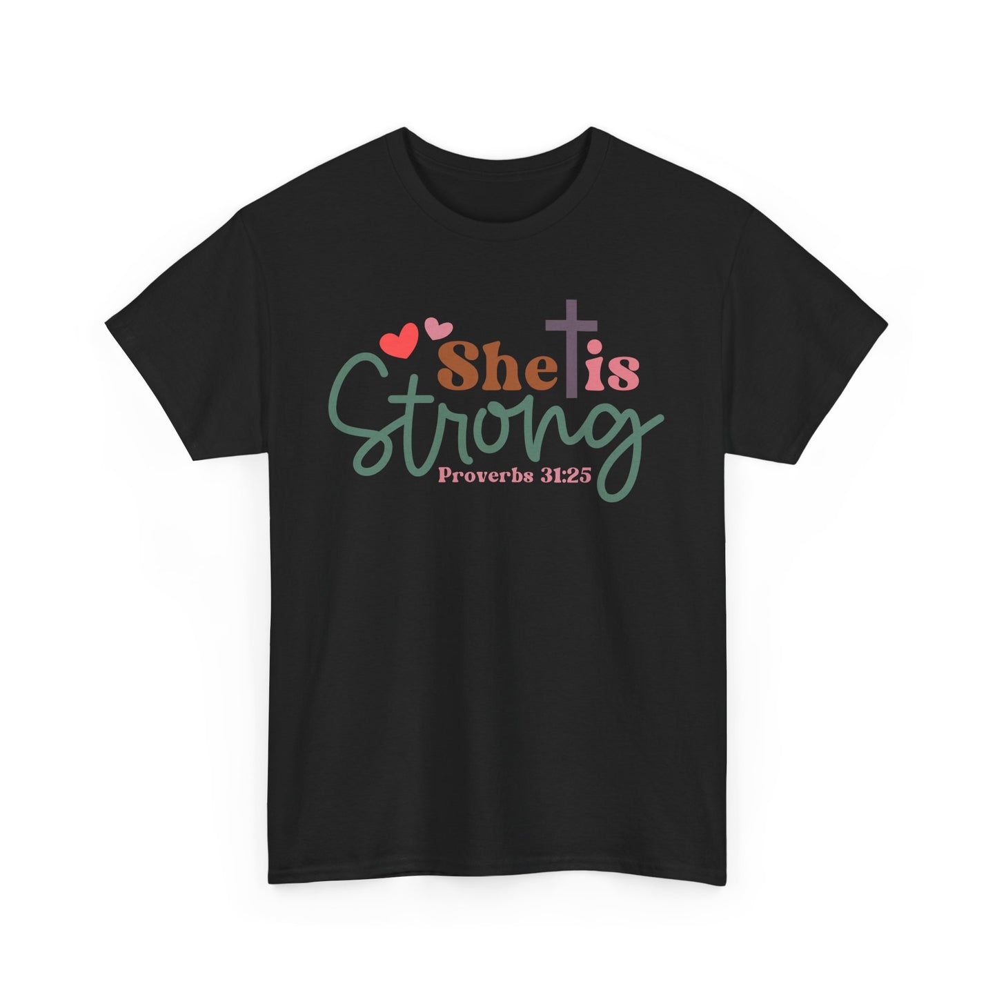 She Is Strong Unisex T-shirt