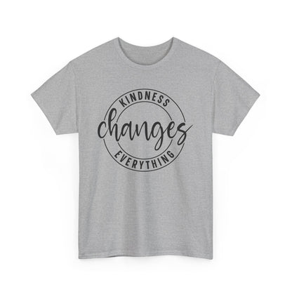 Kindness Changes Everything Tee