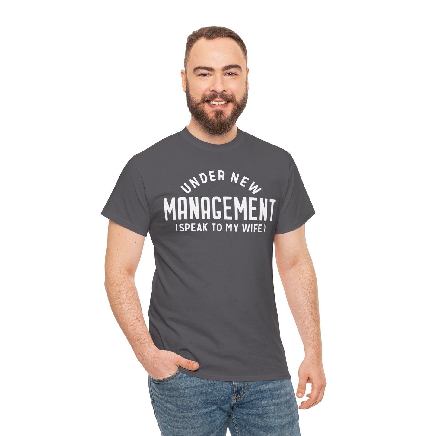 Under New Management Funny T-shirt