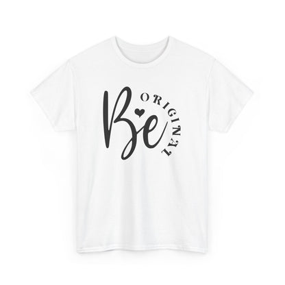 Be Original Unisex Heavy Cotton T-shirt