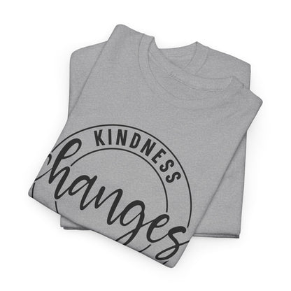 Kindness Changes Everything Tee