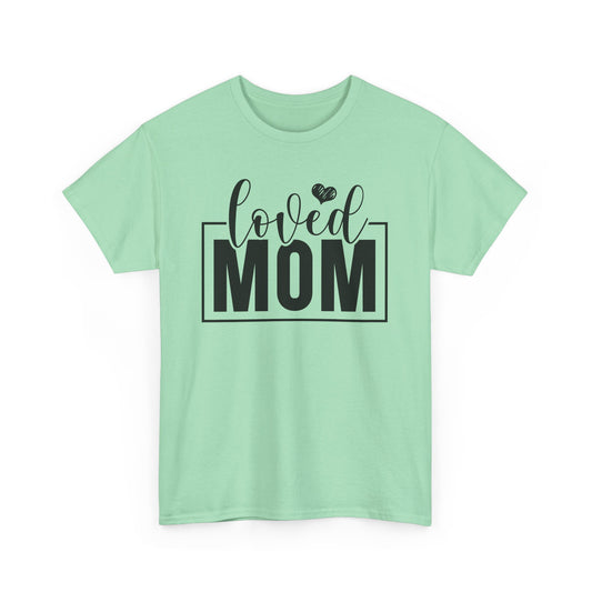 Loved Mom Heavy Cotton T-shirt