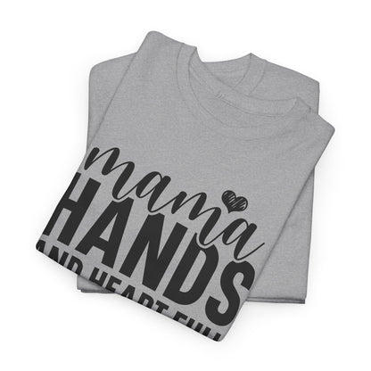 Mama Hands and Heart Full Heavy Cotton T-Shirt