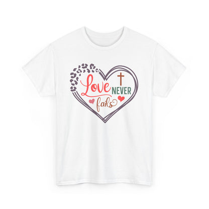 Love Never Fails Unisex T-shirt