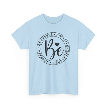 Be positive Unisex Heavy Cotton T-shirt