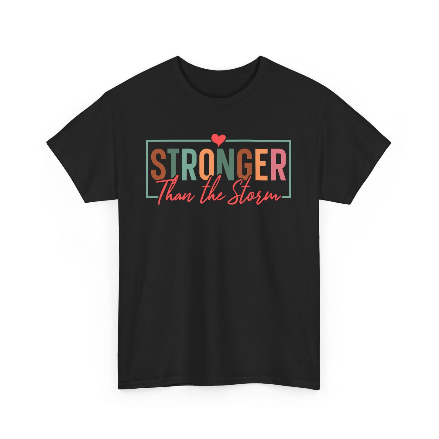 Stronger Than the Storm Unisex T-shirt