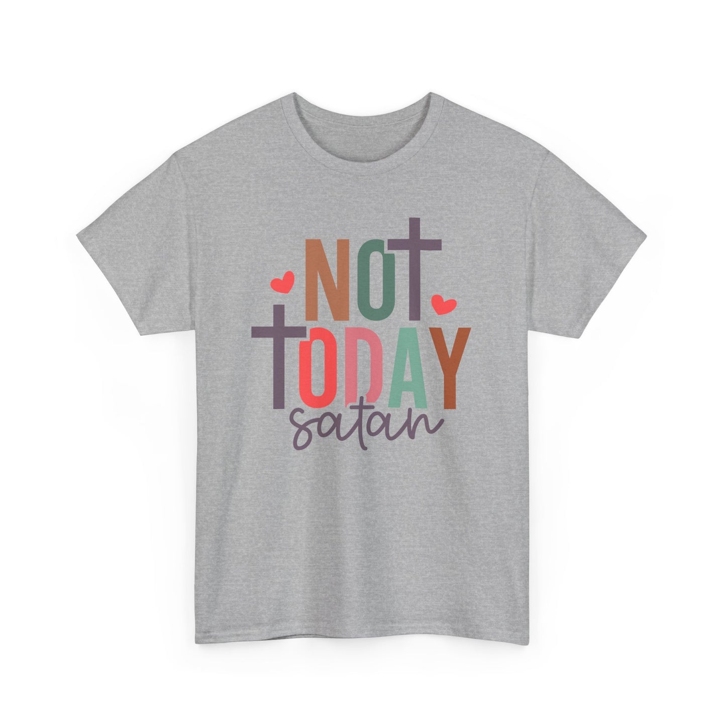 Not Today Satan Unisex T-shirt