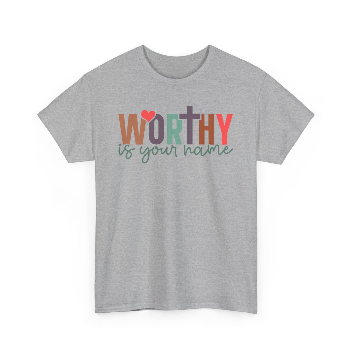 Worthy Is Your Name Unisex T-shirt