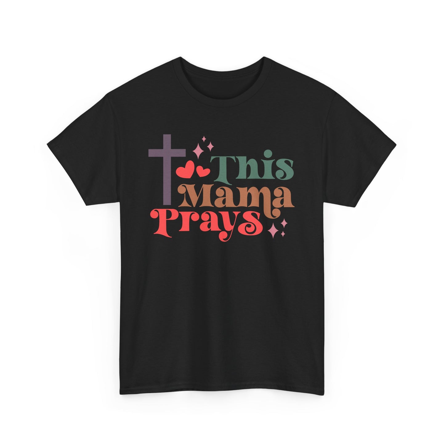 This Mama Prays T-shirt