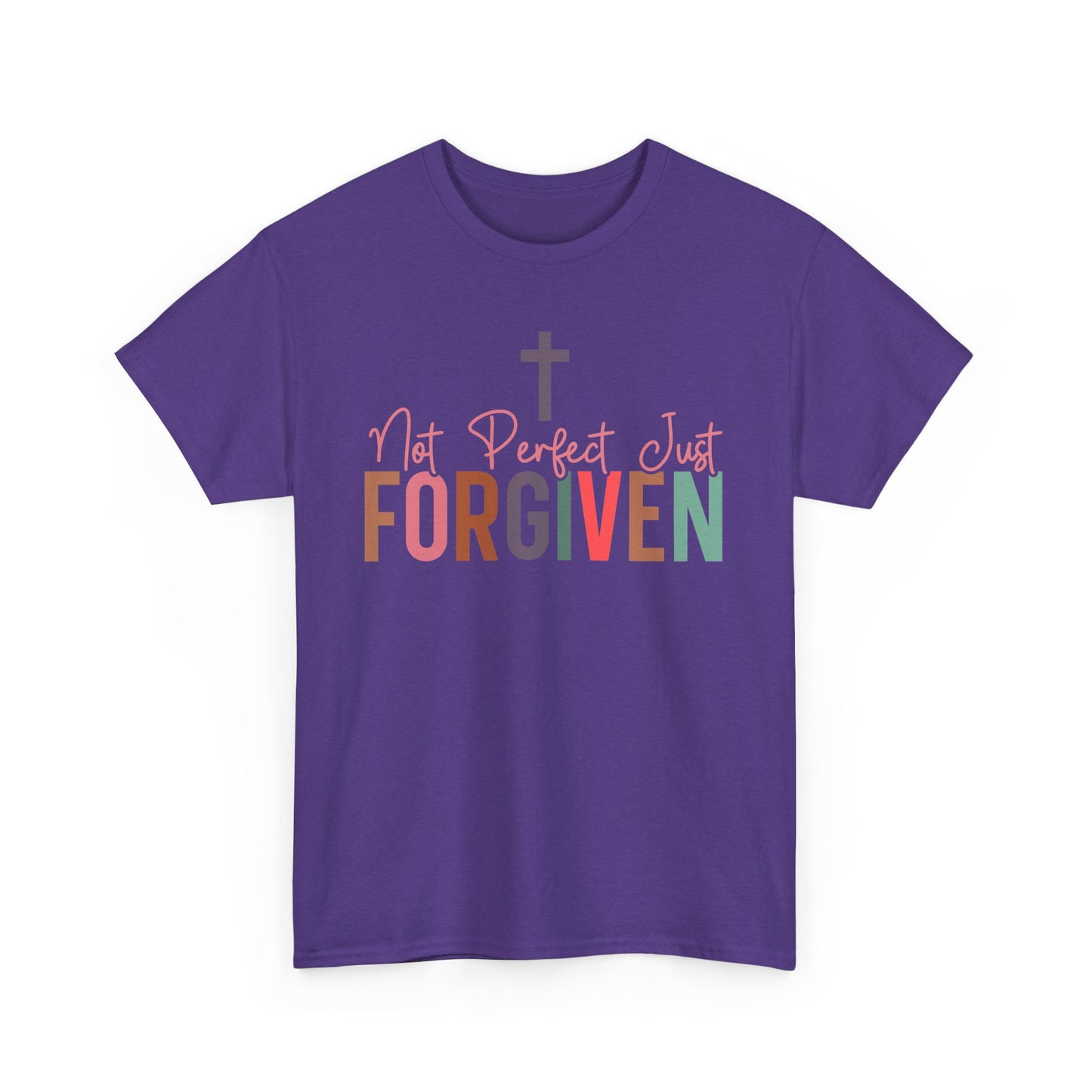 Not Perfect Just Forgiven Unisex T-shirt