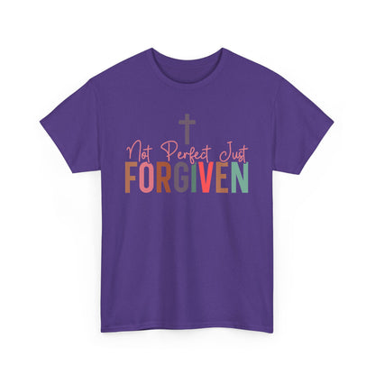 Not Perfect Just Forgiven Unisex T-shirt