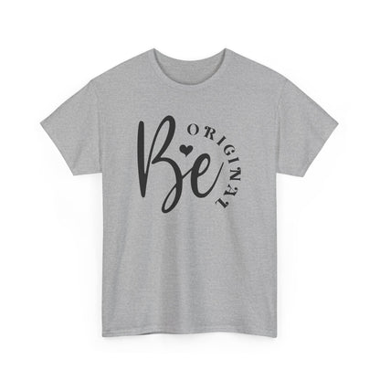 Be Original Unisex Heavy Cotton T-shirt