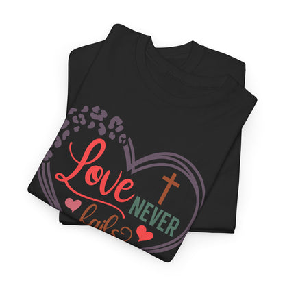 Love Never Fails Unisex T-shirt