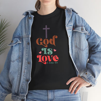 God Is Love Inspired Unisex T-shirt