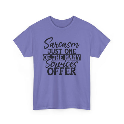 Sarcasm Funny Unisex Tee