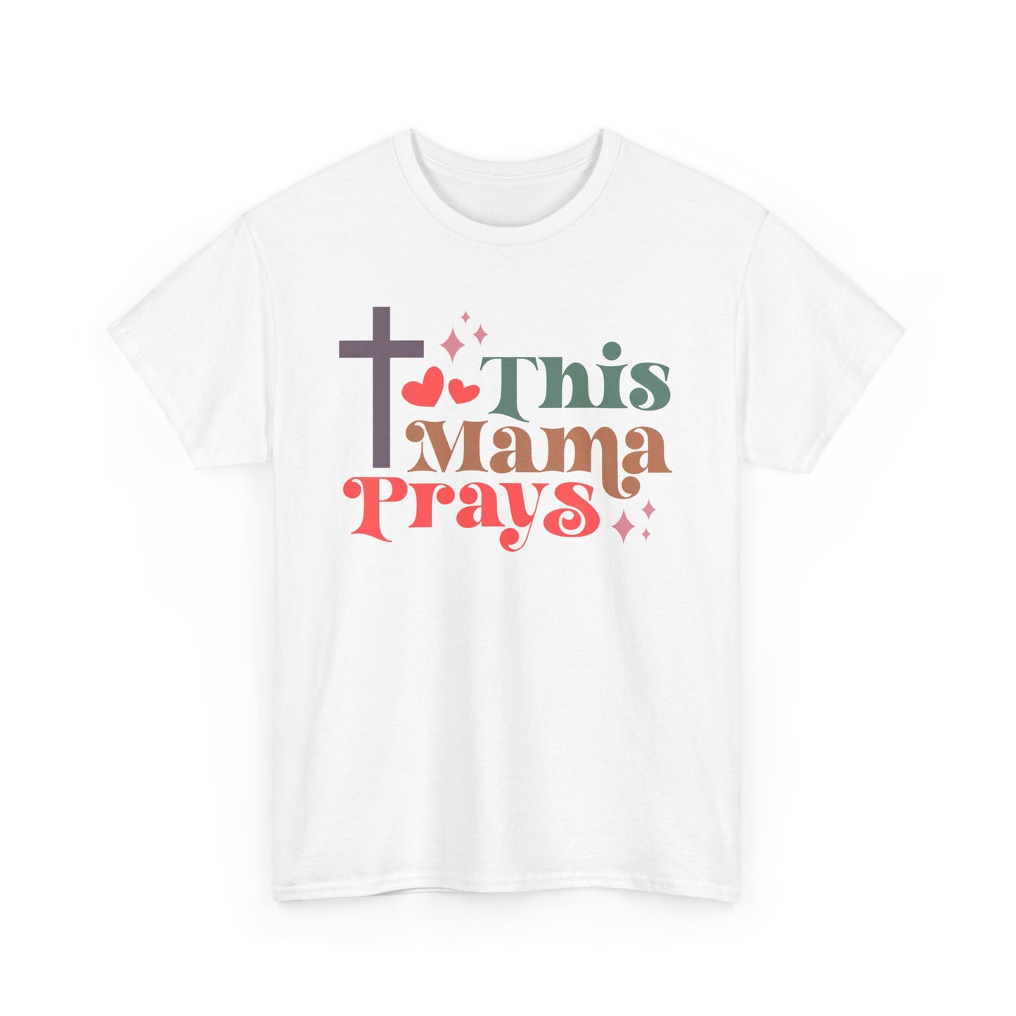 This Mama Prays T-shirt