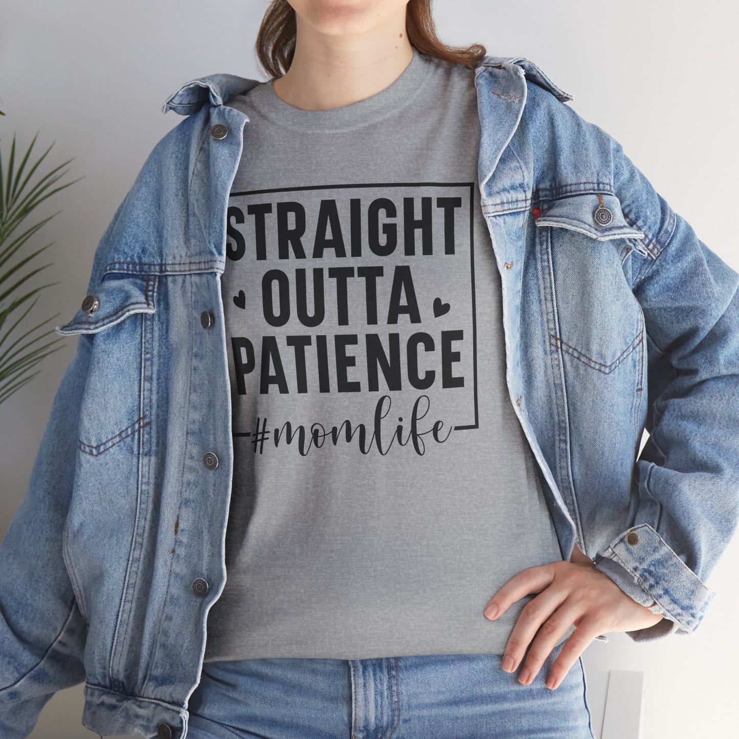 Straight Outta Patience Mom Life T-Shirt