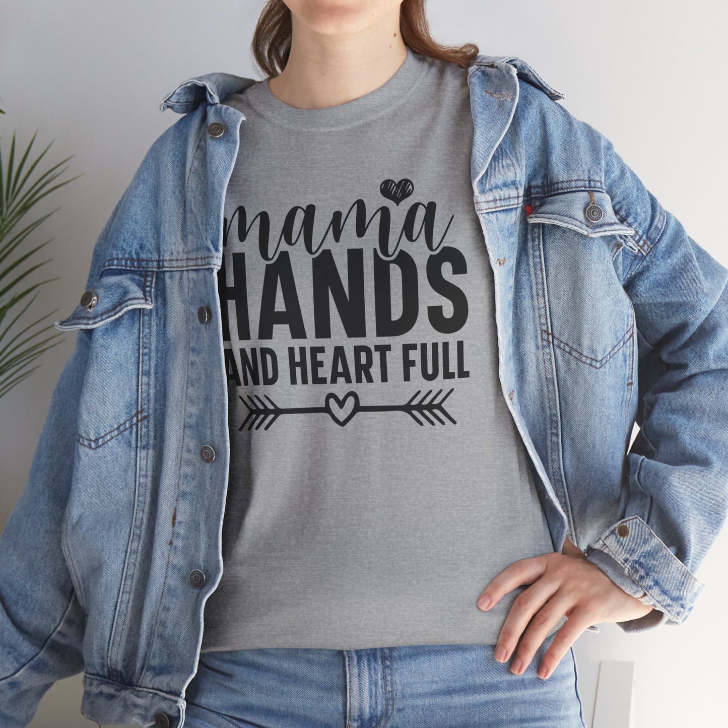 Mama Hands and Heart Full Heavy Cotton T-Shirt