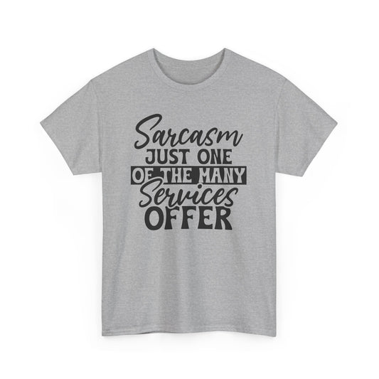 Sarcasm Funny Unisex Tee