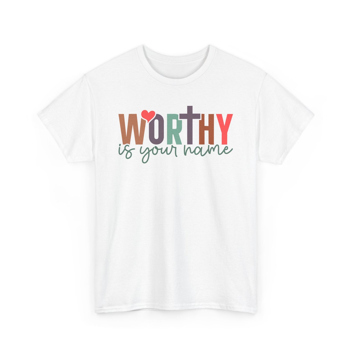 Worthy Is Your Name Unisex T-shirt