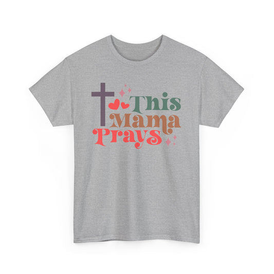 This Mama Prays T-shirt