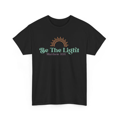 Be the Light Unisex T-shirt