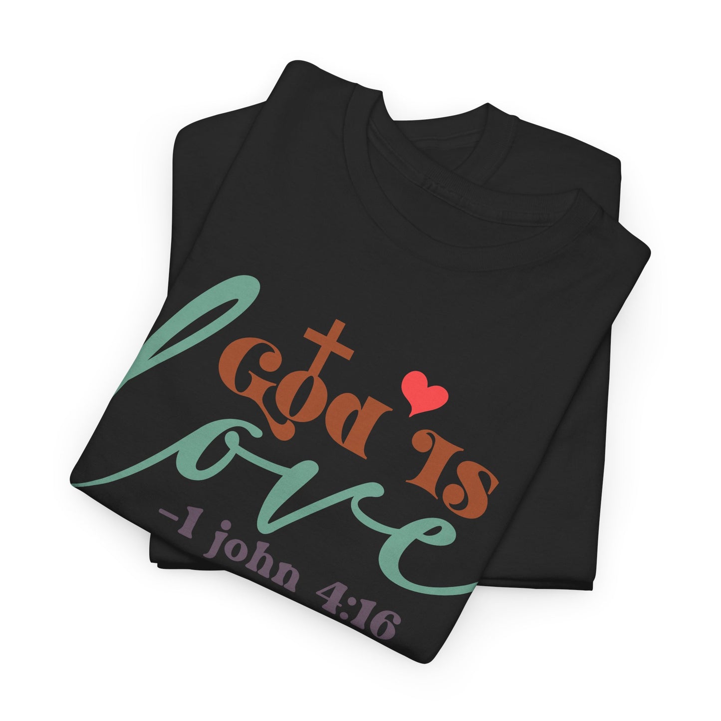 God Is Love Unisex T-shirt