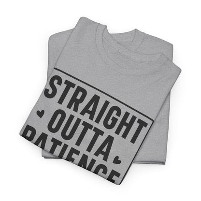 Straight Outta Patience Mom Life T-Shirt