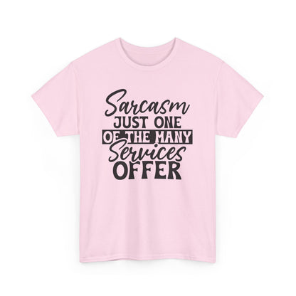 Sarcasm Funny Unisex Tee