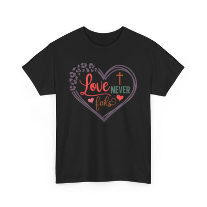 Love Never Fails Unisex T-shirt