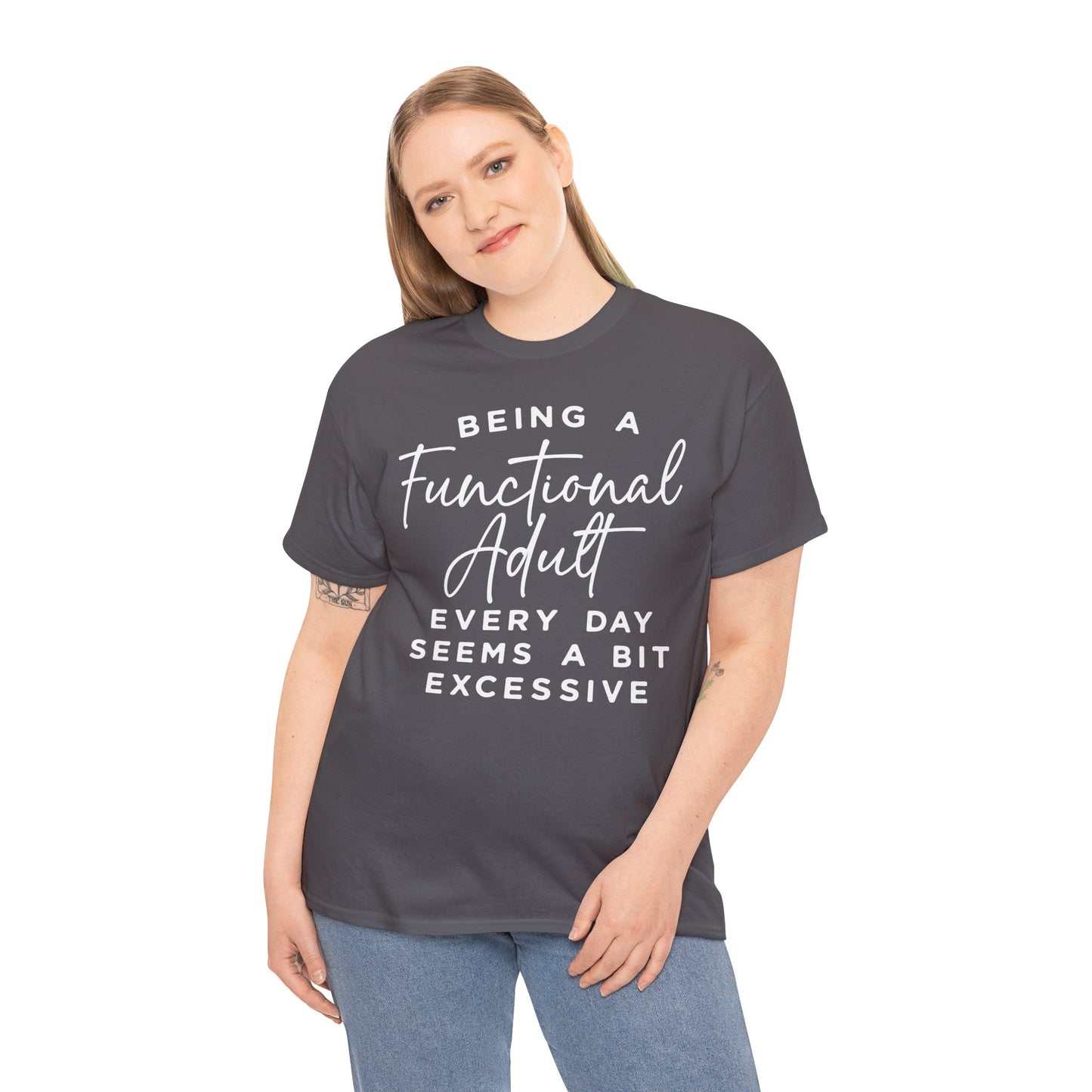 Being a Functional Adult Every Day Funny Unisex T-shirt